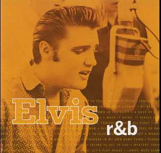 Elvis Presley: Elvis R&B
