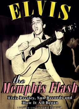 Album Elvis Presley: Elvis-the Memphis Flash...