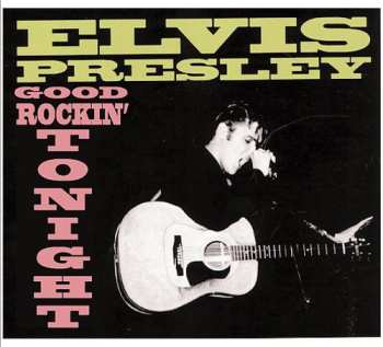 CD Elvis Presley: Good Rockin' Tonight
