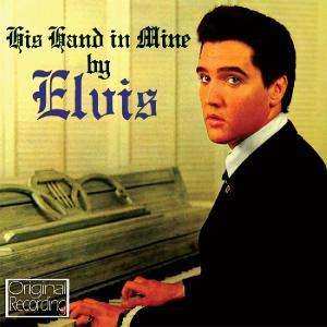 CD Elvis Presley: His Hand In Mine 491776