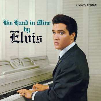 LP Elvis Presley: His Hand In Mine LTD | CLR 410731