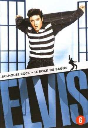 Elvis Presley: Jailhouse Rock: Le Rock Du Bagne