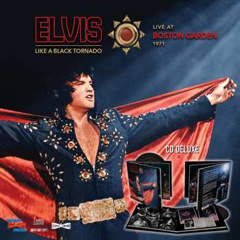 Album Elvis Presley: Like A Black Tornado  (Live At Boston Garden 1971)