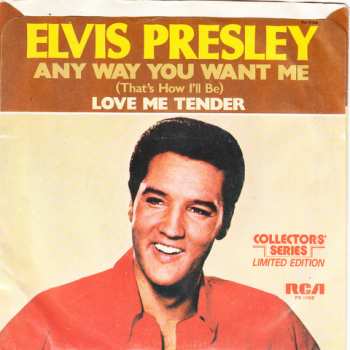 SP Elvis Presley: Any Way You Want Me (That's How I'll Be) / Love Me Tender LTD 450890