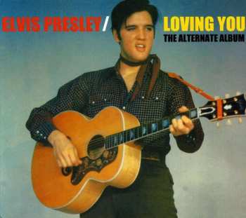 CD Elvis Presley: Loving You (The Alternate Album) 452453