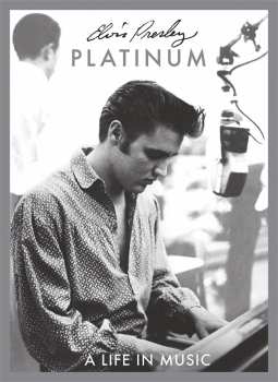 Elvis Presley: Platinum (A Life In Music)
