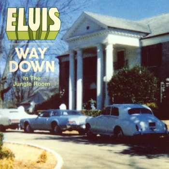 2CD Elvis Presley: Way Down In The Jungle Room DIGI 228262
