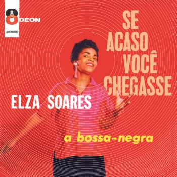 Album Elza Soares: Se Acaso Você Chegasse