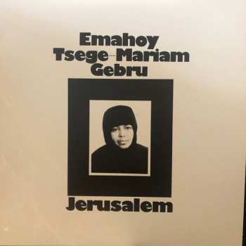 Album Emahoy Tsegue Maryam Guebrou: Jerusalem