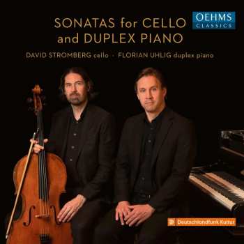 Album Emanuel Moor: David Stromberg & Florian Uhlig - Sonaten Für Cello & Duplex Piano