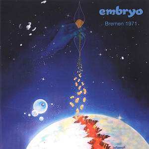 Album Embryo: Bremen 1971