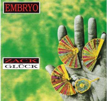 Album Embryo: Zack Glück