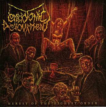 Album Embryonic Devourment: Heresy Of The Highest Order