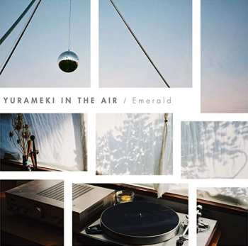 Album Emerald: ゆらめき In The Air  = Yurameki In The Air / 黎明 × フルコトブミ