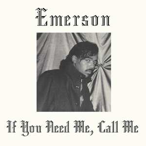LP Emerson: If You Need Me, Call Me 537346