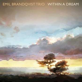 Album Emil Brandqvist Trio: Within A Dream