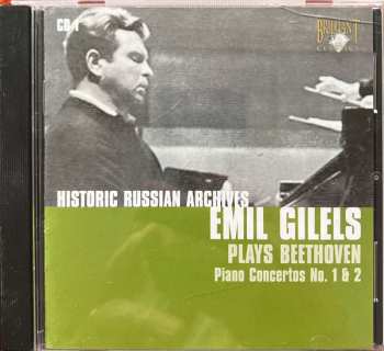 Emil Gilels: Historic Russian Archives • Emil Gilels Plays Beethoven - Piano Concertos No. 1 & 2