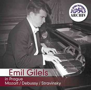 Album Emil Gilels: Emil Gilels v Praze / Mozart, Debussy