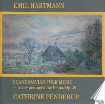 Album Emil Hartmann: Scandinavian Folk Music Op.30 Für Klavier