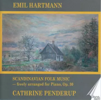 Emil Hartmann: Scandinavian Folk Music Op.30 Für Klavier