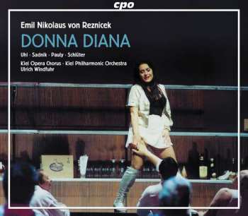 2CD Emil Nikolaus Von Reznicek: Donna Diana 473208