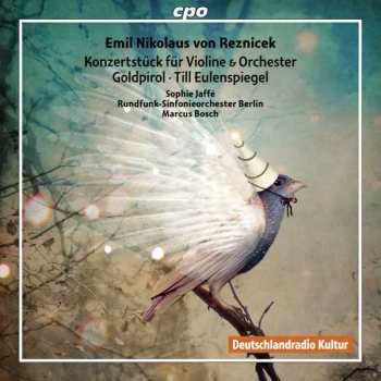 Album Emil Nikolaus Von Reznicek: Konzertstück E-Dur Für Violine & Orchester