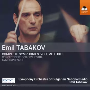 Complete Symphonies, Volume Three: Concert Piece For Orchestra; Symphony No. 4