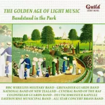 Golden Age Of Light Music:bandstand In The Park
