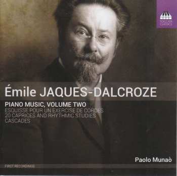 Album Emile Jaques-Dalcroze: Piano Music, Volume Two