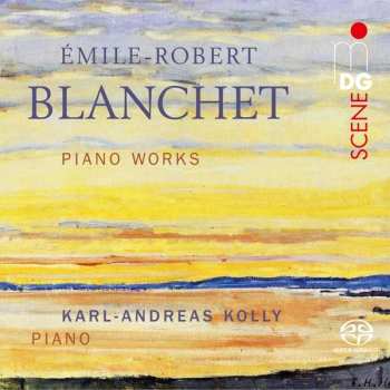 Album Emile-robert Blanchet: Klavierwerke