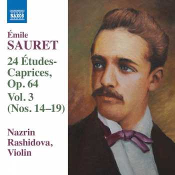 Album Émile Sauret: 24 Etudes-Caprices, Op. 64 Vol. 3 (Nos. 14-19)