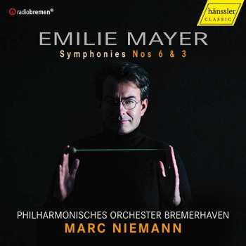 Album Emilie Mayer: Symphonien Nr.3 & 6