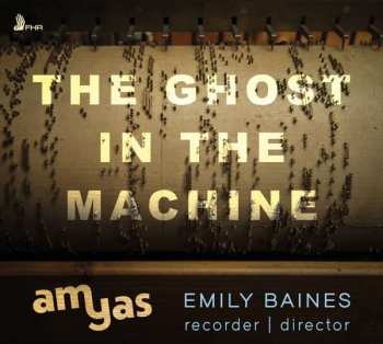 Album Emily & Amyas Baines: Emily Baines - The Ghost In The Machine