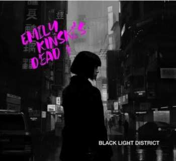 Album Emily Kinski's Dead: Black Light Distrct