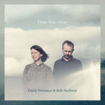 CD Emily Portman: Time Was Away 489482