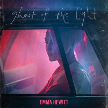 Album Emma Hewitt: Ghost Of The Light