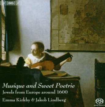 SACD Emma Kirkby: Musique And Sweet Poetrie: Jewels From Europe Around 1600 477537