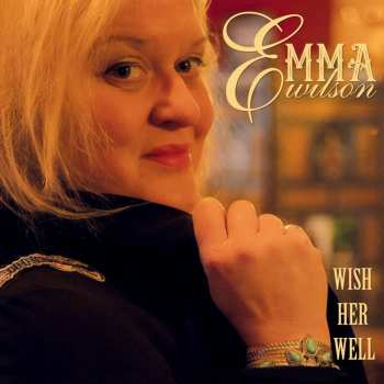 CD Emma Wilson: Wish Her Well 433239