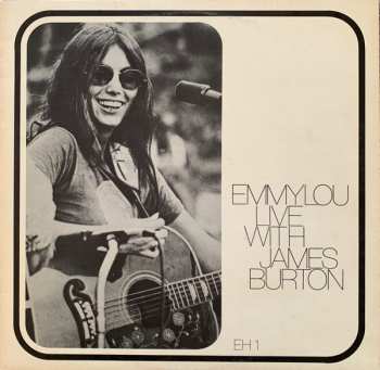 Album Emmylou Harris: Emmylou Live With James Burton
