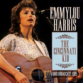 CD Emmylou Harris: The Cincinnati Kid (Ohio Broadcast 1985) 428414