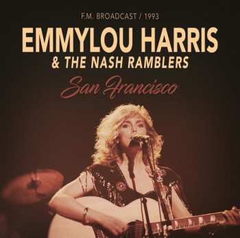 Album Emmylou Harris & The Nash Ramblers: San Francisco 1993