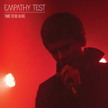 Album Empathy Test: Time To Be Alive
