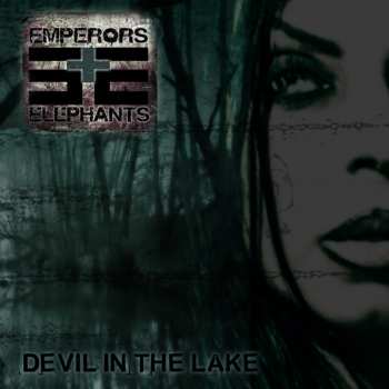 Emperors And Elephants: Devil In The Lake