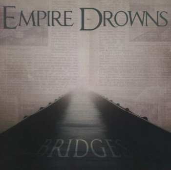 Album Empire Drowns: Bridges