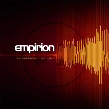 Album Empirion: I Am Electronic / Red Noise