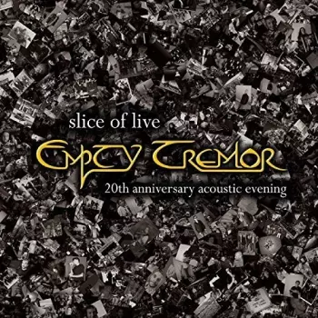 Empty Tremor: Slice Of Live