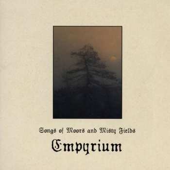 CD Empyrium: Songs Of Moors And Misty Fields DIGI 33633