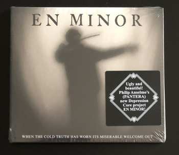 CD En Minor: When The Cold Truth Has Worn Its Miserable Welcome Out DIGI 40103