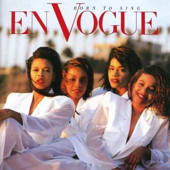 Album En Vogue: Born To Sing