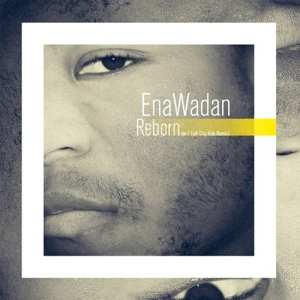 Album Enawadan: Reborn